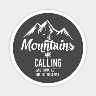 Send the Mountains to Voicemail dark Magnet